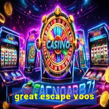 great escape voos